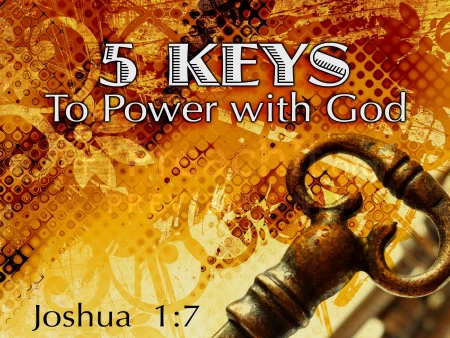 Five Keys To Power With God