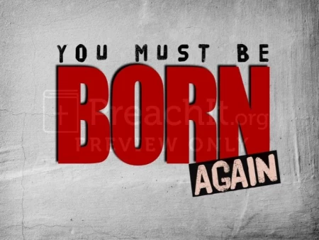 You Must Be Born Again