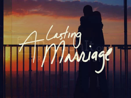 A Lasting Marriage