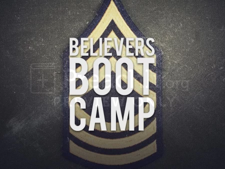 Believer's Boot Camp