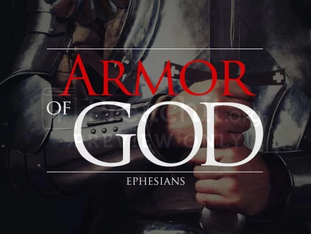 Armor of God- Ephesians