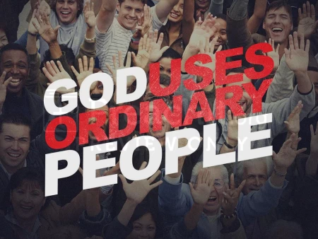 God Uses Ordinary People