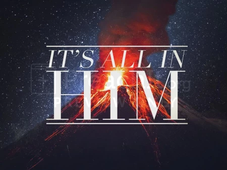 All In Him