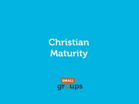 Christian Maturity