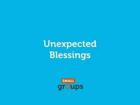 Unexpected Blessings