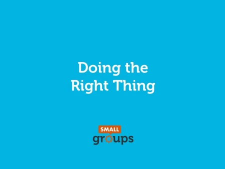 Doing The Right Thing