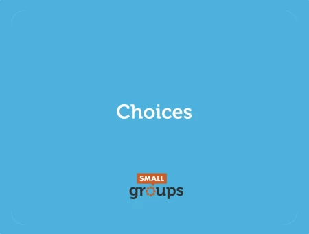 Choices