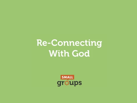 Re-connecting With God