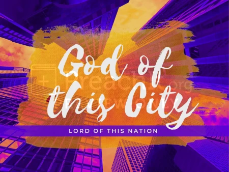 God of this City – Lord of this Nation