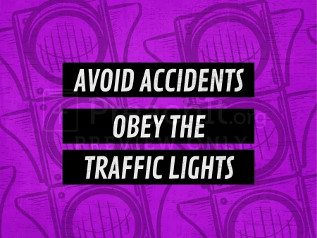Avoid Accidents Obey the Traffic Lights