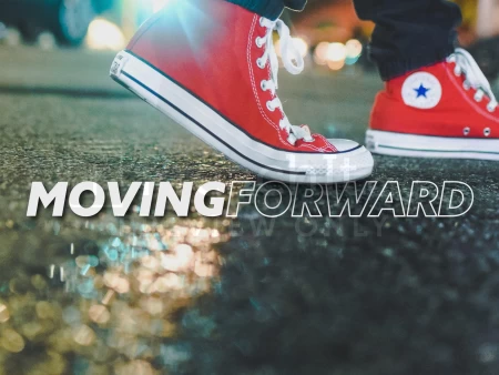Moving Forward