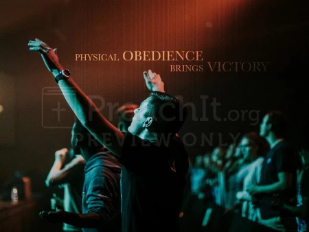 Physical Obedience Brings Victory