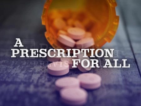 A Prescription For All