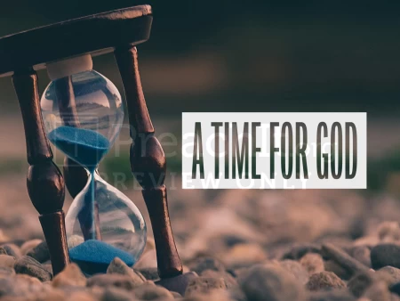 A Time For God