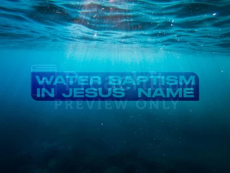 Water Baptism in Jesus’ Name