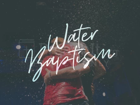 Water Baptism