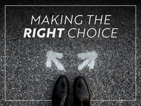 Making The Right Choice