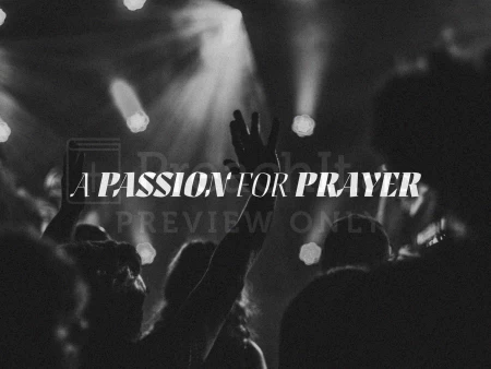 A Passion for Prayer