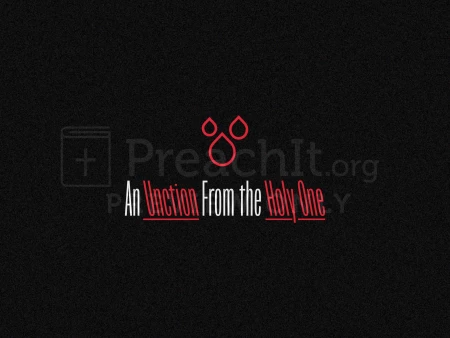 An Unction From The Holy One