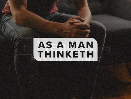 As A Man Thinketh