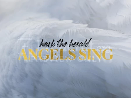 Hark The Herald Angels Sing