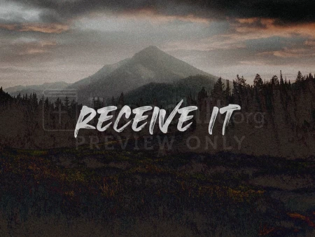 Receive It