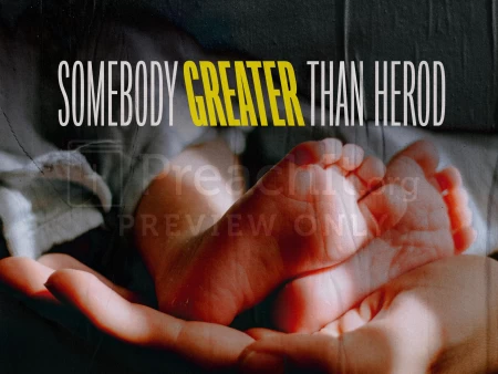Somebody Greater Than Herod
