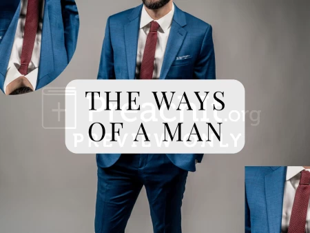 The Ways of A Man