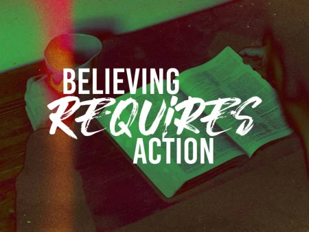 Believing Requires Action