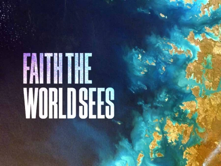 Faith the World Sees