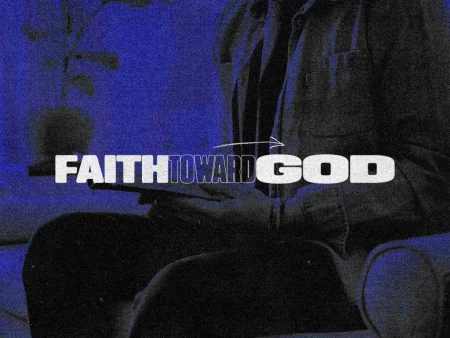 Faith Toward God