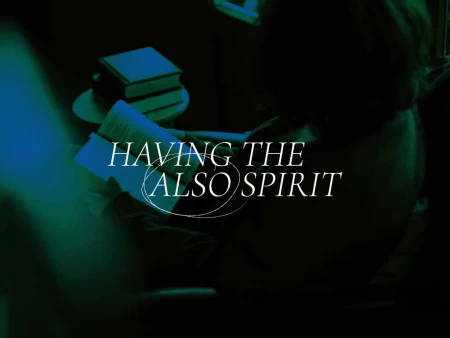 Having the Also Spirit