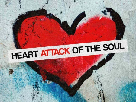 Heart Attack of the Soul