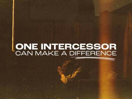One Intercessor Can Make A Difference