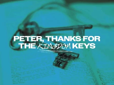 Peter, Thanks For The Kingdom Keys