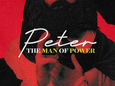 Peter: The Man Of Power