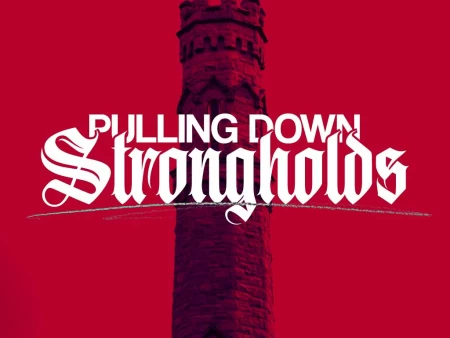 Pulling Down Strongholds