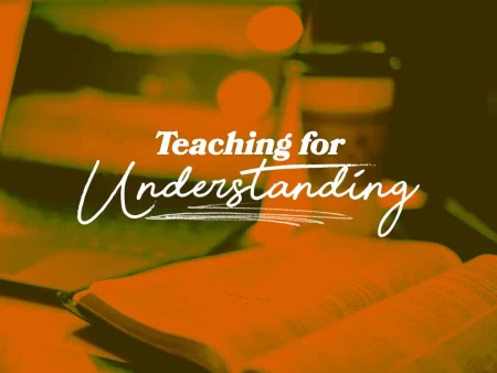 Teaching for Understanding