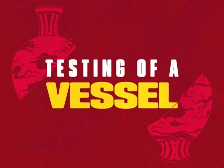 Testing of a Vessel