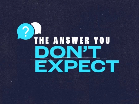 The Answer You Don’t Expect