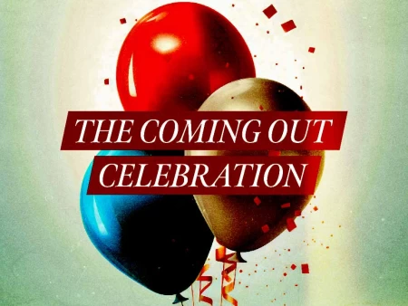 The Coming Out Celebration