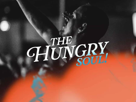 The Hungry Soul!