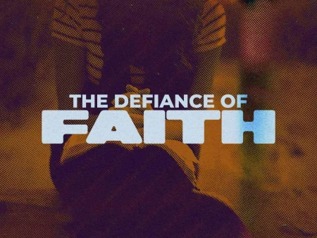 The Defiance of Faith