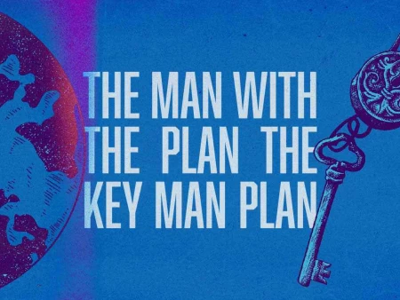 The Man with the Plan The Key Man Plan