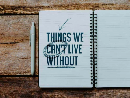 Things We Can’t Live Without