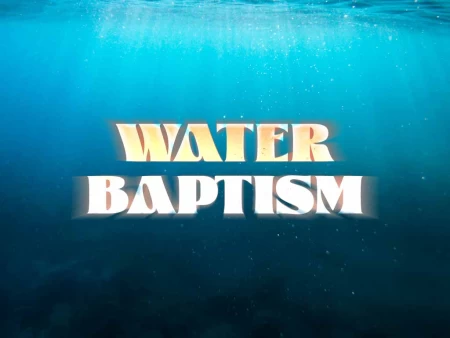 Water Baptism