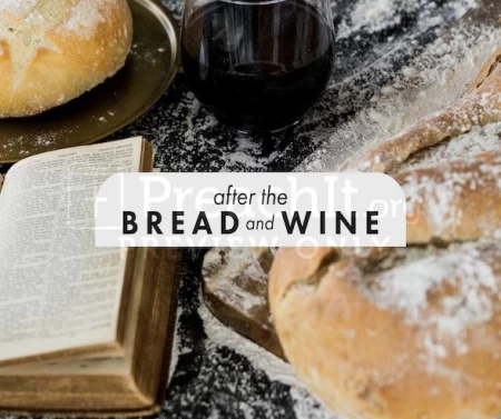 After The Bread and Wine