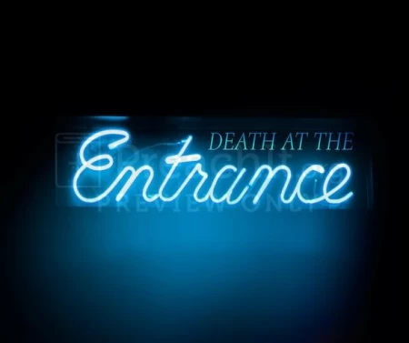 Death At The Entrance