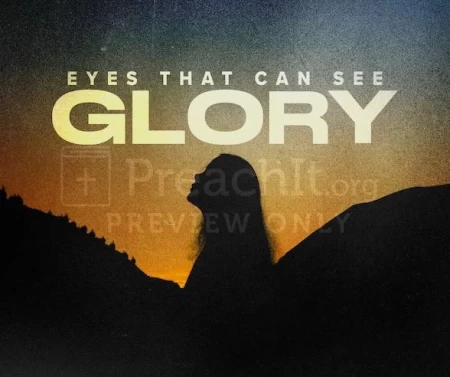 Eyes That Can See Glory
