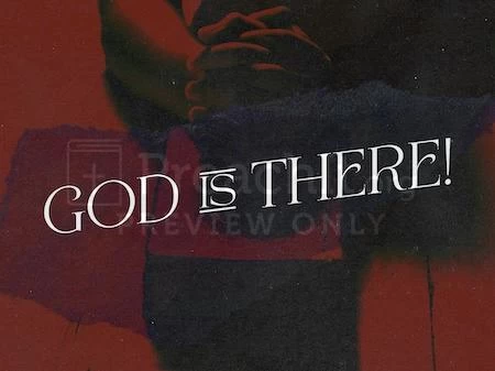 God is There!